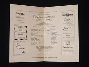 Seller image for Programmzettel Bhnen der Stadt Kln in der Aula der Universitt 1951/52. EIN SOMMERNACHTSTRAUM von Shakespeare. Insz.: Herbert Maisch, musikal. Ltg.: Wolfgang von der Nahmer, Bhnenbild: Walter Gondolf, Kostme: Wera Schawlinsky. Mit Paul Brks, Heidi Kuhlmann, Eberhard Schwab, Luitgard Im, Alfred-Carlos Werner, Pauli Bichler, Elinor Lang, Kurt Beck for sale by Fast alles Theater! Antiquariat fr die darstellenden Knste