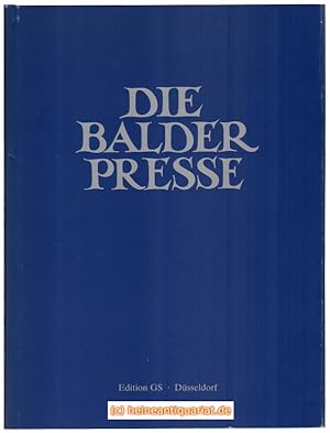 Imagen del vendedor de Die Balder Presse. 1925-1934. Chronik und Werkkatalog. Mit 8 Original-Holzschnitten. a la venta por Heinrich Heine Antiquariat oHG