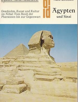 Ägypten und Sinai. DuMont Kunst - Reiseführer. Geschichte, Kunst und Kultur im Niltal: Vom Reich ...