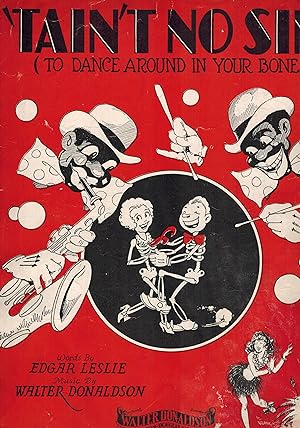 Tain't No Sin to Dance Around in Your Bones - Vintage Sheet Music