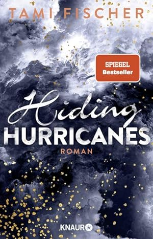 Seller image for Hiding Hurricanes : Roman for sale by AHA-BUCH GmbH