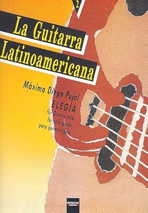 Bild des Verkufers fr Pujol, M: Guitarra Latinoamericana 2 - Elegia zum Verkauf von moluna