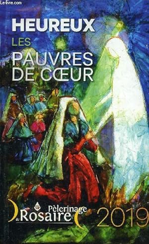 Seller image for Heureux les pauvres de coeur. Pélerinage du Rosaire 2019 for sale by Le-Livre