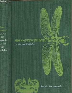 Image du vendeur pour La vie des crapauds, La vie des libellules mis en vente par Le-Livre