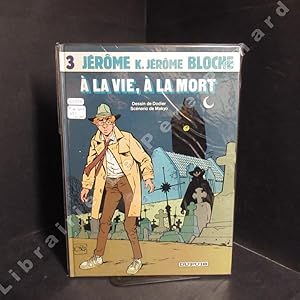 Image du vendeur pour Jrme K. Jrme Bloche Tome 3 : A la vie,  la mort (Premire dition) mis en vente par Librairie-Bouquinerie Le Pre Pnard