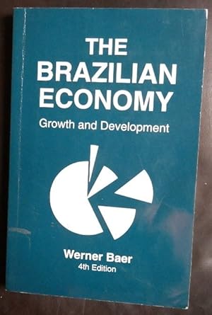 Seller image for The Brazilian Economy: Growth and Development for sale by GuthrieBooks