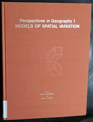 Bild des Verkufers fr Models of Spatial Variation (Perspectives in Geography, 1) zum Verkauf von GuthrieBooks