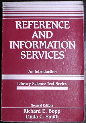 Seller image for Reference and Information Services: An Introduction (Library Science Text Series) for sale by GuthrieBooks