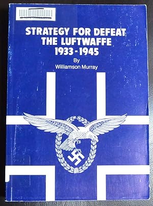 Imagen del vendedor de Strategy for Defeat, the Luftwaffe, 1933-1945 a la venta por GuthrieBooks