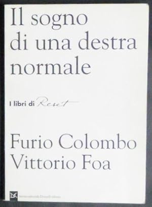 Imagen del vendedor de Il sogno di una destra normale: Dialogo con Reset (I libri di Reset) (Italian Edition) a la venta por GuthrieBooks