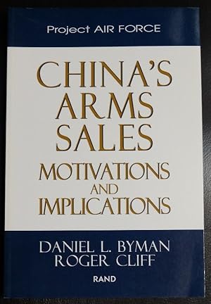 Seller image for China's Arms Sales: Motivations and Implications for sale by GuthrieBooks