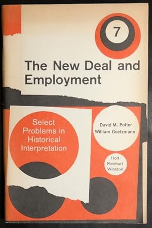 Seller image for The New Deal and Employment (Select Problems in Historical Interpretations) for sale by GuthrieBooks