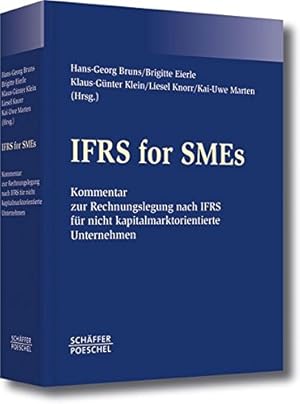 Bild des Verkufers fr IFRS for SMEs : Kommentar zur Rechnungslegung nach IFRS fr nicht kapitalmarktorientierte Unternehmen. Hans-Georg Bruns . (Hrsg.), zum Verkauf von Antiquariat Im Baldreit