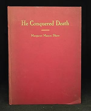 He Conquered Death; The Story of Frederick Grant Banting