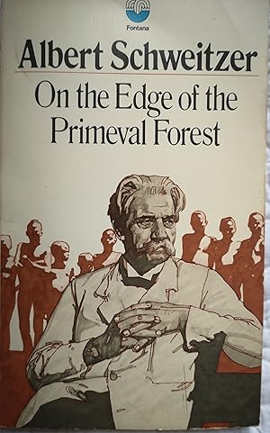 On the Edge of the Primeval Forest