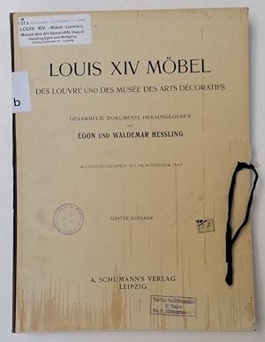 Seller image for Louis XIV. Mbel des Louvre und des Muse des Arts Dcoratifs. Gesammelte Dokumente. 40 Lichtdrucktafeln (komplett) for sale by Der Buchfreund