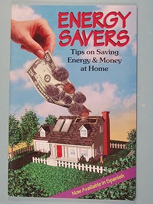 Image du vendeur pour Energy Savers Tips on Saving Energy & Money at Home mis en vente par PB&J Book Shop
