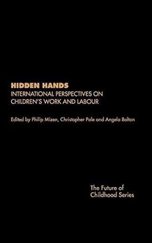 Immagine del venditore per Hidden Hands: International Perspectives on Children's Work and Labour (Future of Childhood (Hardcover)) venduto da WeBuyBooks