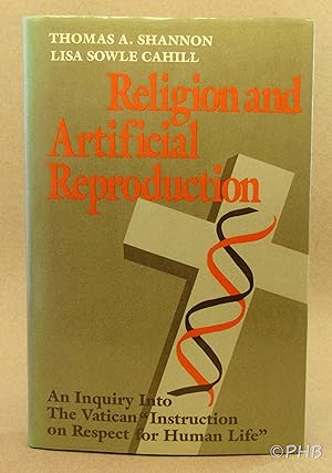 Religion and Artificial Reproduction: An Inquiry into the Vatican "Instruction on Respect for Hum...