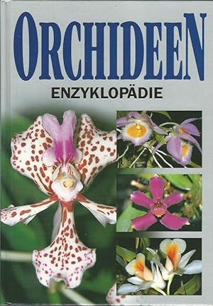 Image du vendeur pour Orchideen-Enzyklopdie. Aus dem Englischen von Michael Meyer. mis en vente par Lewitz Antiquariat