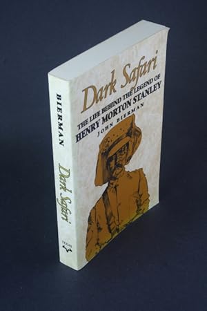 Image du vendeur pour Dark safari: the life behind the legend of Henry Morton Stanley. mis en vente par Steven Wolfe Books