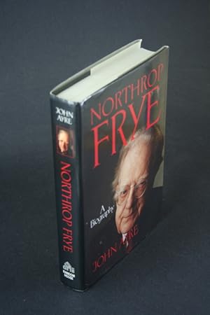 Image du vendeur pour Northrop Frye: a biography. mis en vente par Steven Wolfe Books