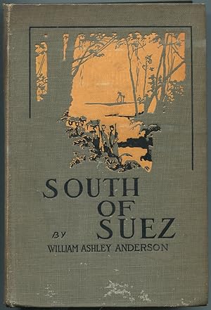 Seller image for South of Suez for sale by Between the Covers-Rare Books, Inc. ABAA