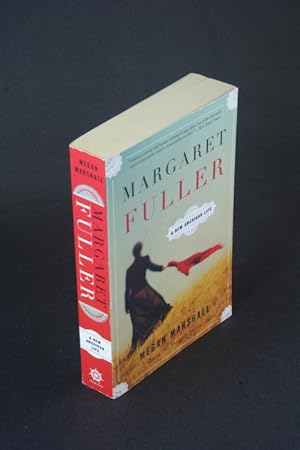 Image du vendeur pour Margaret Fuller: a New American Life. mis en vente par Steven Wolfe Books