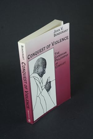 Immagine del venditore per Conquest of violence: the Gandhian philosophy of conflict. venduto da Steven Wolfe Books