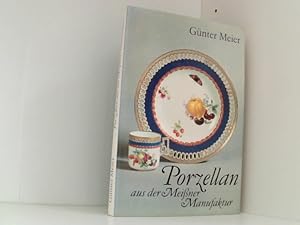 Seller image for Porzellan aus der Meissner Manufaktur. for sale by Book Broker