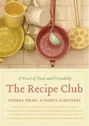 Immagine del venditore per Recipe Club : A Novel of Food and Friendship venduto da GreatBookPrices