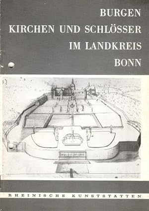 Seller image for Burgen, Kirchen und Schlsser im Landkreis Bonn. for sale by Rheinlandia Verlag