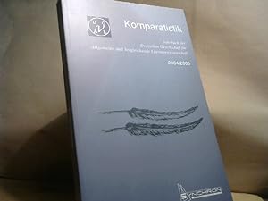 Seller image for Komparatistik. Jahrbuch der deutschen Gesellschaft fr Allgemeine und Vergleichende Literaturwissenschaft: Komparatistik. Jahrbuch der deutschen Gesellschaft fr Allgemeine.: 2004/2005 for sale by BuchKaffee Vividus e.K.