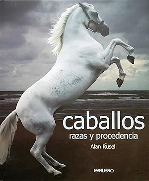 Caballos : razas y procedencias