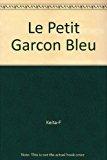 Bild des Verkufers fr Le Petit Garon Bleu zum Verkauf von RECYCLIVRE
