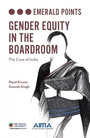 Bild des Verkufers fr Gender Equity in the Boardroom : The Case of India zum Verkauf von GreatBookPrices