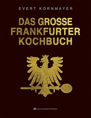 Bild des Verkufers fr Das grosse Frankfurter Kochbuch zum Verkauf von Antiquariat Armebooks