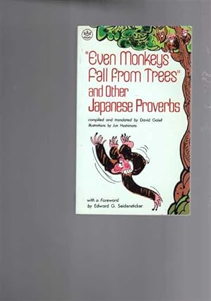 Immagine del venditore per Even Monkeys Fall from Trees and other Japanese Proverbs venduto da Berry Books