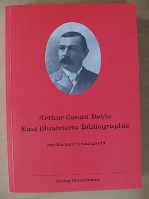 Arthur Conan Doyle : eine illustrierte Bibliographie der Veröffentlichungen im deutschen Sprachra...