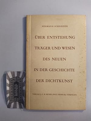 Über Entstehung, Träger und Wesen des Neuen in der Geschichte der Dichtkunst. Rede, gehalten bei ...