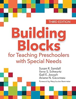 Seller image for Building Blocks for Teaching Preschoolers with Special Needs by Sandall Ph.D., Susan R., Schwartz Ph.D. BCBA-D, Dr. Ilene S., Joseph Ph.D., Gail, Gauvreau Ph.D. BCBA-D, Dr. Ariane N. [Paperback ] for sale by booksXpress