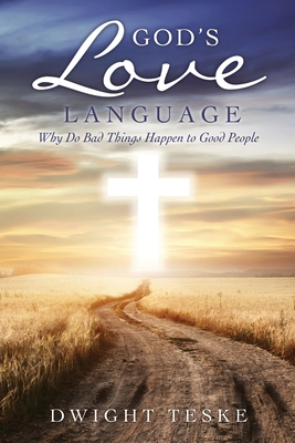 Image du vendeur pour God's Love Language: Why Do Bad Things Happen to Good People (Paperback or Softback) mis en vente par BargainBookStores