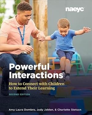 Immagine del venditore per Powerful Interactions : How to Connect With Children to Extend Their Learning venduto da GreatBookPricesUK