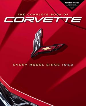 Immagine del venditore per The Complete Book of Corvette: Every Model Since 1953 (Hardback or Cased Book) venduto da BargainBookStores
