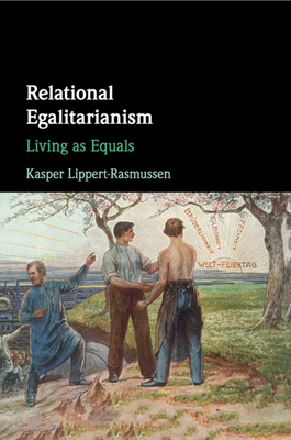Bild des Verkufers fr Relational Egalitarianism: Living as Equals (Paperback or Softback) zum Verkauf von BargainBookStores