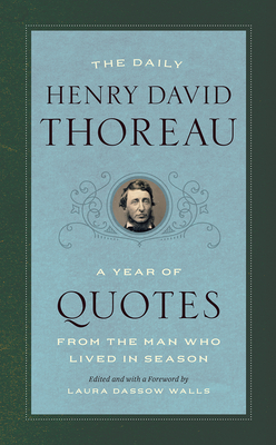 Seller image for The Daily Henry David Thoreau: A Year of Quotes from the Man Who Lived in Season (Paperback or Softback) for sale by BargainBookStores