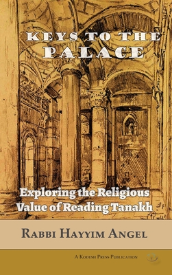 Seller image for Keys to the Palace: Exploring the Religious Value of Reading Tanakh (Hardback or Cased Book) for sale by BargainBookStores