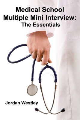 Immagine del venditore per Medical School Multiple Mini Interview: The Essentials (Paperback or Softback) venduto da BargainBookStores