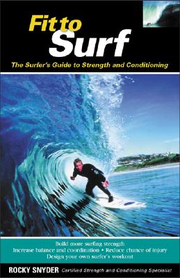 Immagine del venditore per Fit to Surf: The Surfer's Guide to Strength and Conditioning (Paperback or Softback) venduto da BargainBookStores