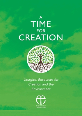 Seller image for A Time for Creation: Liturgical resources for Creation and the Environment (Paperback or Softback) for sale by BargainBookStores